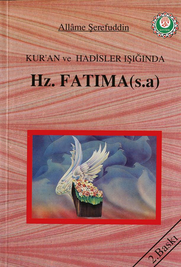 Kur'ân ve Hadisler Işığında Hz. Fatıma (s.a)