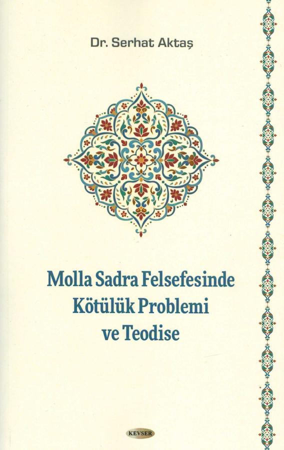 Molla Sadra Felsefesinde Kötülük Problemi ve Teodise